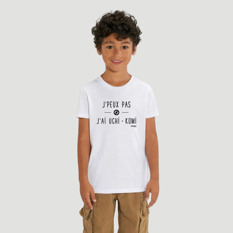 T-SHIRT KIDS - J'PEUX PAS J'AI UCHI KOMI Tunetoo