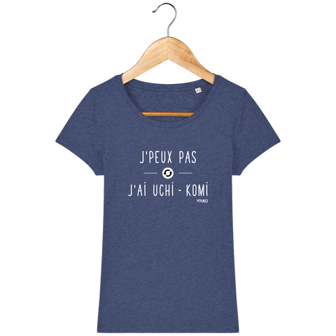 T-SHIRT FEMME - J'PEUX PAS J'AI UCHI KOMI Tunetoo