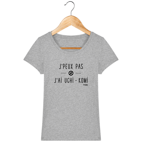 T-SHIRT FEMME - J'PEUX PAS J'AI UCHI KOMI Tunetoo